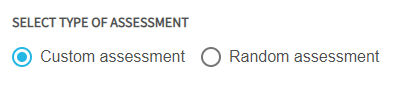 Random vs. Custom assessment